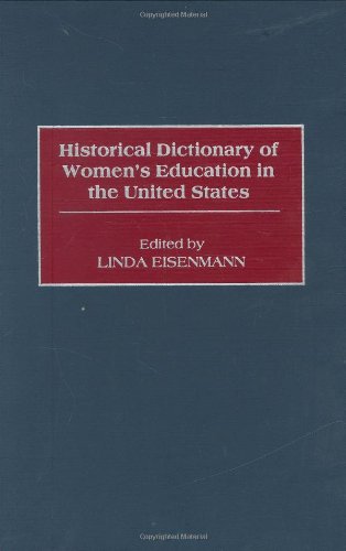 Historical Dictionary of Women's Education in the United States