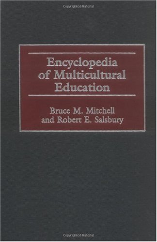 Encyclopedia Of Multicultural Education