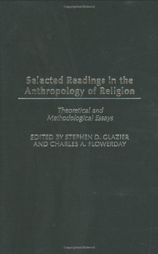 Selected Readings in the Anthropology of Religion