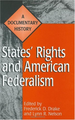 States' Rights and American Federalism