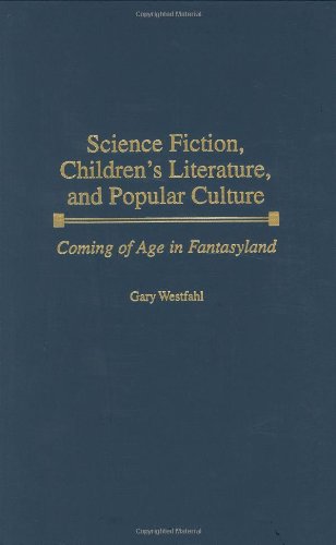 Science Fiction, Children's Literature, and Popular Culture