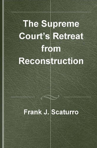 The Supreme Court's Retreat from Reconstruction