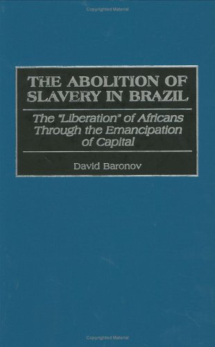 The Abolition of Slavery in Brazil