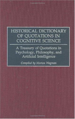 Historical Dictionary Of Quotations In Cognitive Science