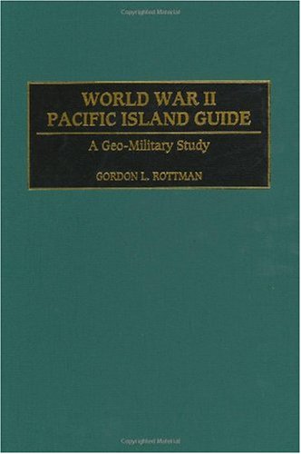 World War II Pacific Island Guide