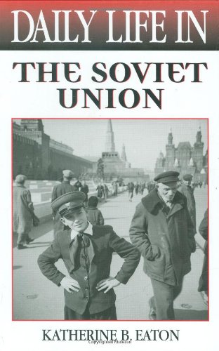 Daily Life in the Soviet Union