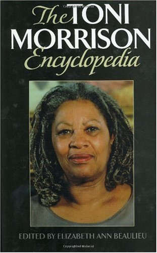 The Toni Morrison Encyclopedia