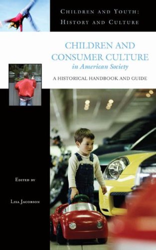 Children and Consumer Culture in American Society