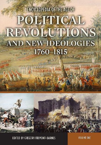 Encyclopedia of the Age of Political Revolutions and New Ideologies, 1760-1815