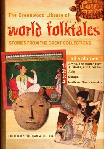 The Greenwood Library of World Folktales [4 Volumes]