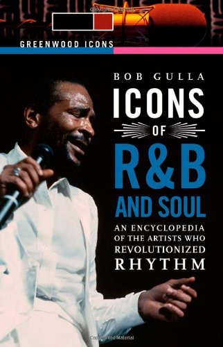 Icons of R&amp;B and Soul [2 Volumes]