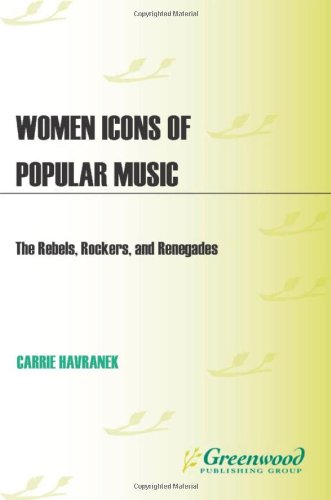 Women Icons of Popular Music [2 Volumes]