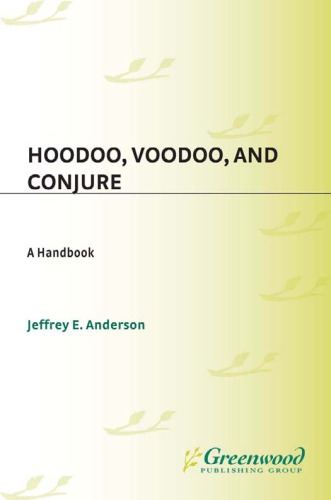 Hoodoo, Voodoo, and Conjure