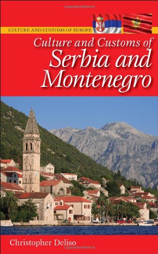 Culture and Customs of Serbia and Montenegro