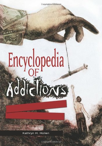 Encyclopedia of Addictions