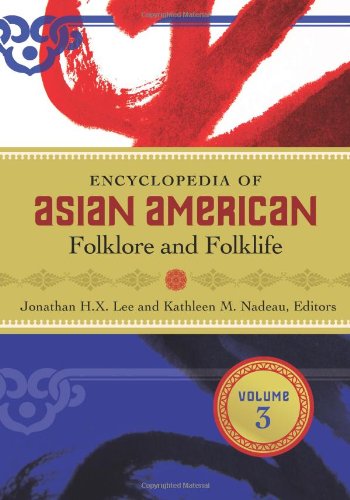 Encyclopedia of Asian American Folklore and Folklife