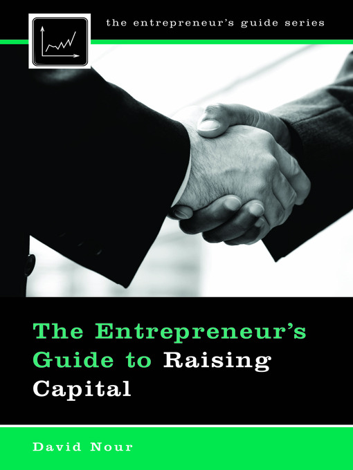 The Entrepreneur's Guide to Raising Capital