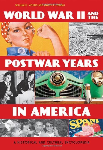 World War II and the Postwar Years in America 2 Volume Set