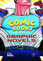 Encyclopedia of Comic Books and Graphic Novels, 2-Volume Set