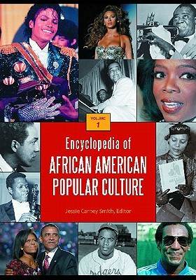 Encyclopedia of African American Popular Culture 4 Volume Set