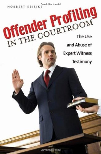 Offender Profiling in the Courtroom