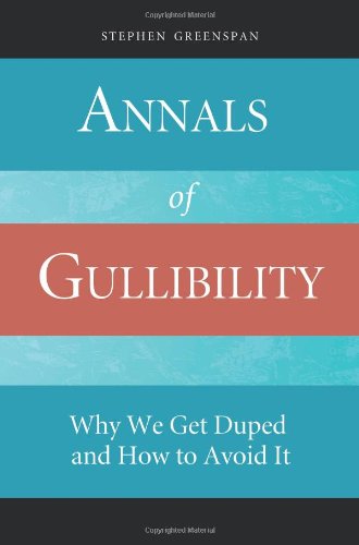 Annals of Gullibility