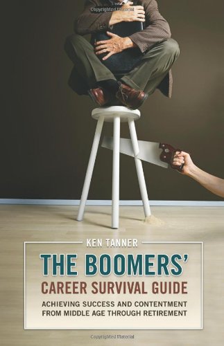 The Boomers' Career Survival Guide