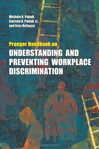 Praeger Handbook on Understanding and Preventing Workplace Discrimination [Two Volumes]