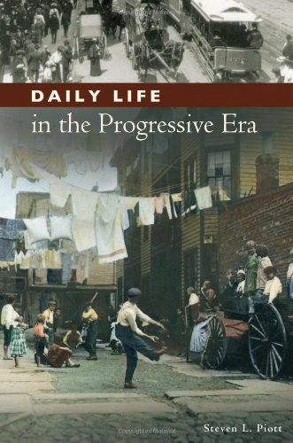 Daily Life in the Progressive Era