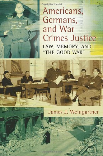 Americans, Germans, and War Crimes Justice