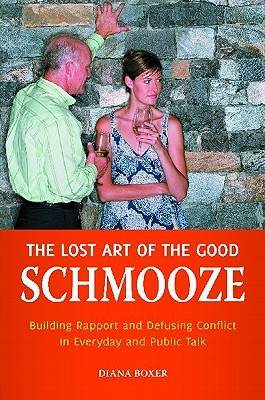 The Lost Art of the Good Schmooze