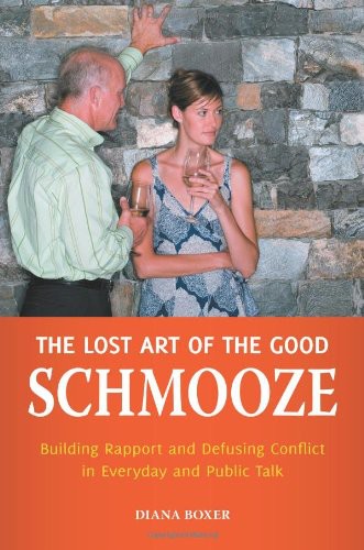 The Lost Art of the Good Schmooze