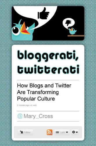 Bloggerati, Twitterati