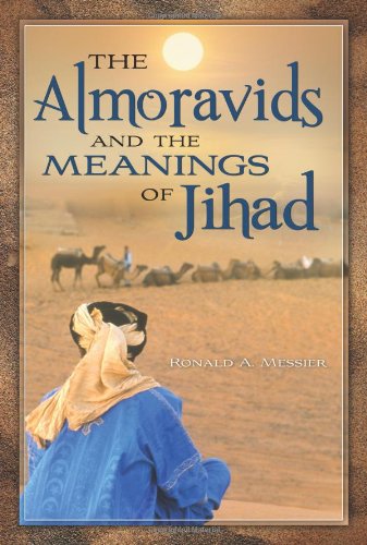 The Almoravids and the Meanings of Jihad