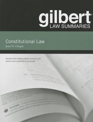 Gilbert Law Summaries on Constitutional Law, 31st