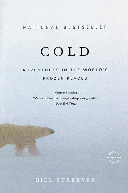 Cold: Adventures in the World's Frozen Places