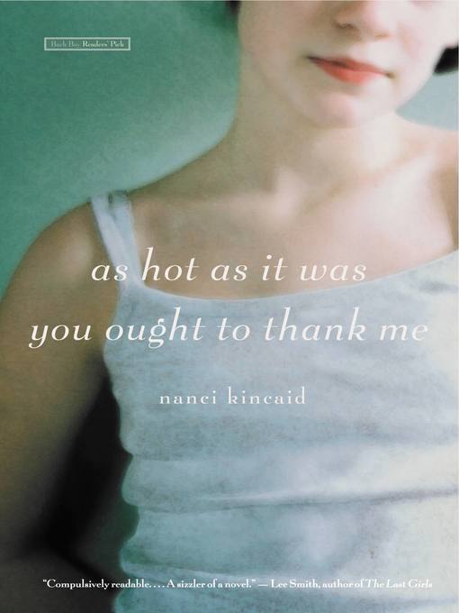 As Hot as It Was You Ought to Thank Me