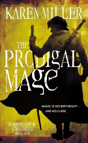 The Prodigal Mage (Fisherman's Children, Book 1) (Fisherman's Children, 1)