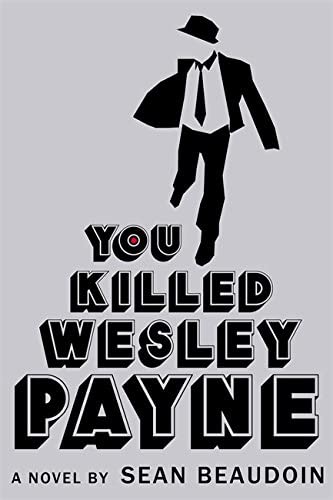 You Killed Wesley Payne