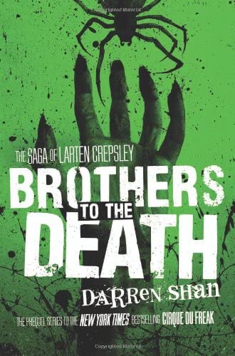 Brothers to the Death (The Saga of Larten Crepsley, 4)