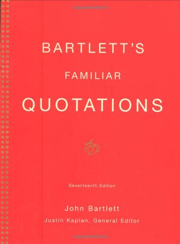 Bartlett's Familiar Quotations