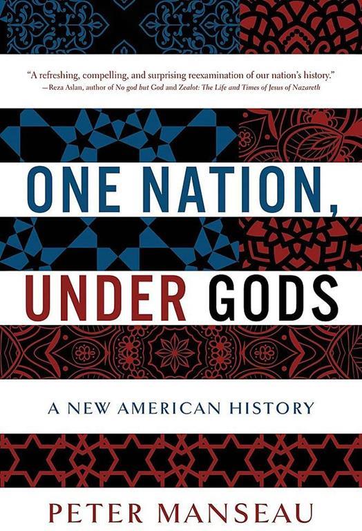 One Nation, Under Gods: A New American History