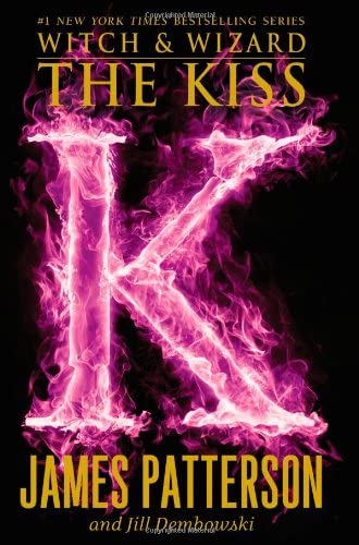 The Kiss (Witch &amp; Wizard, 4)