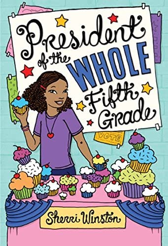 President of the Whole Fifth Grade (President Series, 1)
