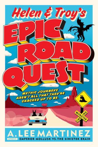 Helen and Troy's Epic Road Quest