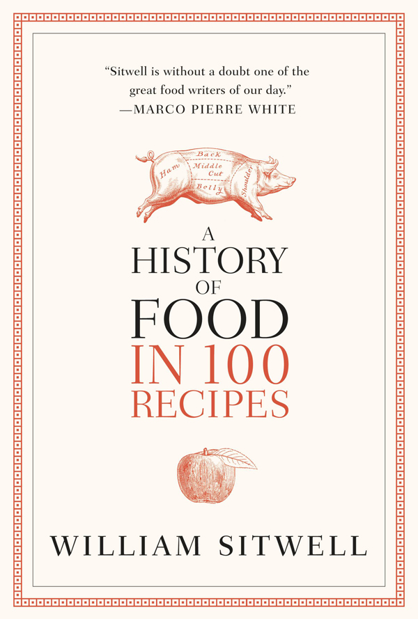 A History of Food in 100 Recipes