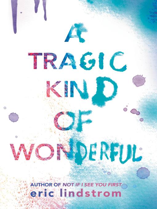 A Tragic Kind of Wonderful