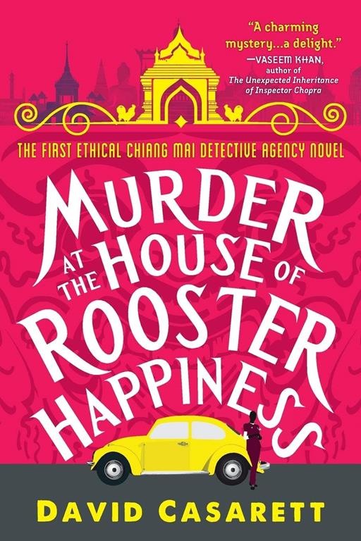 Murder at the House of Rooster Happiness (Ethical Chiang Mai Detective Agency, 1)