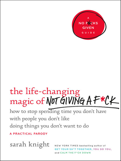 The Life-Changing Magic of Not Giving a F*ck