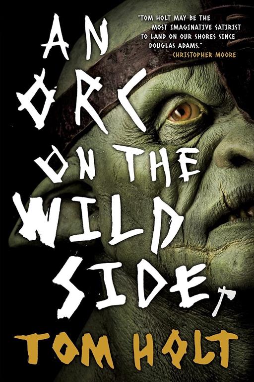 An Orc on the Wild Side